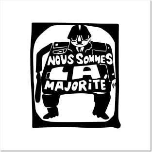 Nous Sommes la Majorité (We are the Majority) Posters and Art